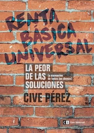 RENTA BÁSICA UNIVERSAL | 9788494343391 | PEREZ, CIVE | Llibreria L'Odissea - Libreria Online de Vilafranca del Penedès - Comprar libros