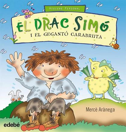 EL DRAC SIMO I EL GEGANTO CARABRUTA | 9788468303642 | ARANEGA, MERCE | Llibreria Online de Vilafranca del Penedès | Comprar llibres en català