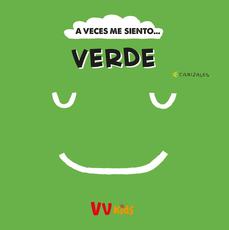 A VECES ME SIENTO VERDE VVKIDS | 9788468289939 | CANIZALES | Llibreria Online de Vilafranca del Penedès | Comprar llibres en català