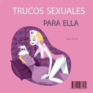 TRUCOS SEXUALES PARA EL Y TRUCOS SEXUALES PARA ELLA | 9788415088189 | SCOTT, PAUL / MORTENSEN, SOPHIA | Llibreria Online de Vilafranca del Penedès | Comprar llibres en català