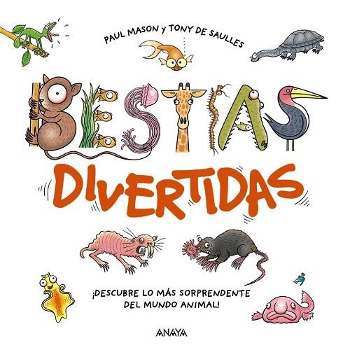 BESTIAS DIVERTIDAS | 9788414338711 | MASON, PAUL/DE SAULLES, TONY | Llibreria Online de Vilafranca del Penedès | Comprar llibres en català
