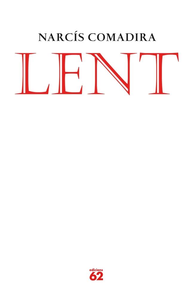 LENT | 9788429769326 | COMADIRA, NARCIS | Llibreria Online de Vilafranca del Penedès | Comprar llibres en català