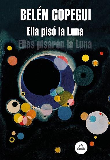 ELLA PISÓ LA LUNA | 9788439736523 | GOPEGUI, BELÉN | Llibreria L'Odissea - Libreria Online de Vilafranca del Penedès - Comprar libros