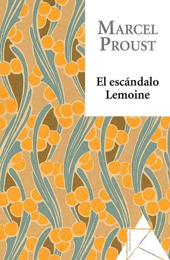 EL ESCANDALO LEMOINE | 9788493780975 | PROUST, MARCEL | Llibreria L'Odissea - Libreria Online de Vilafranca del Penedès - Comprar libros