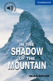 IN THE SHADOW OF THE MOUNTAIN LEVEL 5 | 9780521775519 | NAYLOR, HELEN | Llibreria Online de Vilafranca del Penedès | Comprar llibres en català