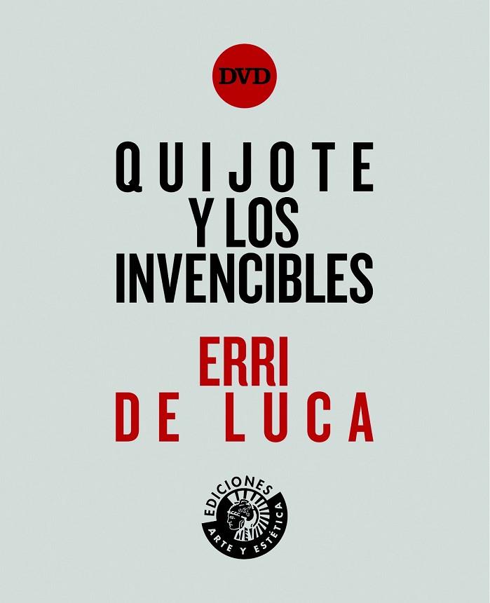 QUIJOTE Y LOS INVENCIBLES | 9788494461538 | DE LUCA, ERRI | Llibreria L'Odissea - Libreria Online de Vilafranca del Penedès - Comprar libros