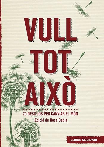 VULL TOT AIXÒ | 9788415307389 | BADIA SOPEÑA, MARIA ROSA | Llibreria Online de Vilafranca del Penedès | Comprar llibres en català