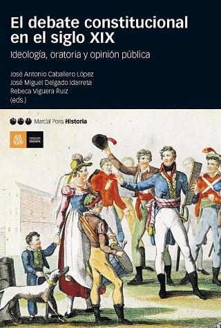 EL DEBATE CONSTITUCIONAL EN EL SIGLO XIX | 9788415963622 | CABALLERO, JOSE ANTONIO / DELGADO, JOSE MIGUEL | Llibreria Online de Vilafranca del Penedès | Comprar llibres en català