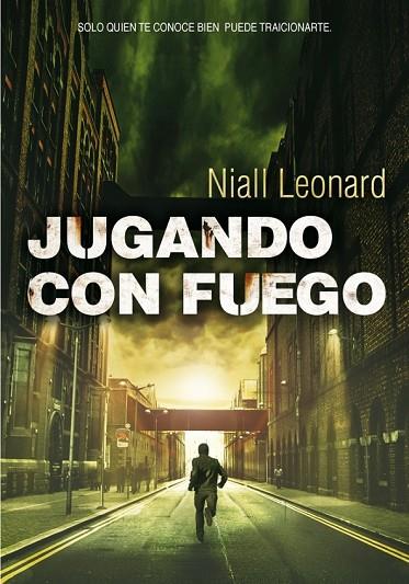 JUGANDO CON FUEGO | 9788490430149 | LEONARD, NIALL | Llibreria Online de Vilafranca del Penedès | Comprar llibres en català