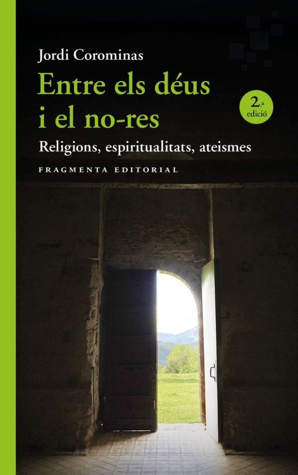 ENTRE ELS DÉUS I EL NO-RES | 9788410188426 | COROMINAS, JORDI | Llibreria Online de Vilafranca del Penedès | Comprar llibres en català