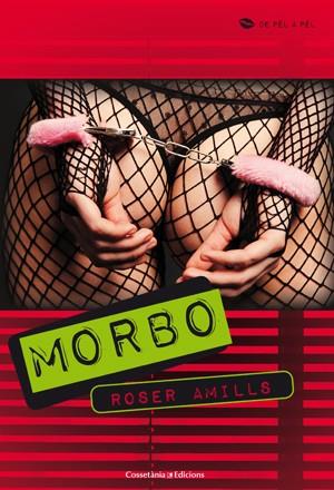 MORBO | 9788415456001 | AMILLS BABILONI, ROSER | Llibreria Online de Vilafranca del Penedès | Comprar llibres en català