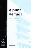 A PUNT DE FUGA | 9788476022016 | MUCOZ, JOSEP LLUIS | Llibreria Online de Vilafranca del Penedès | Comprar llibres en català