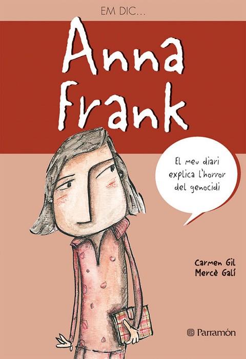 ANNA FRANK | 9788434233386 | GIL, CARME | Llibreria Online de Vilafranca del Penedès | Comprar llibres en català