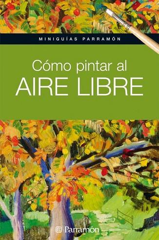 COMO PINTAR AL AIRE LIBRE | 9788434237162 | AA.VV | Llibreria Online de Vilafranca del Penedès | Comprar llibres en català