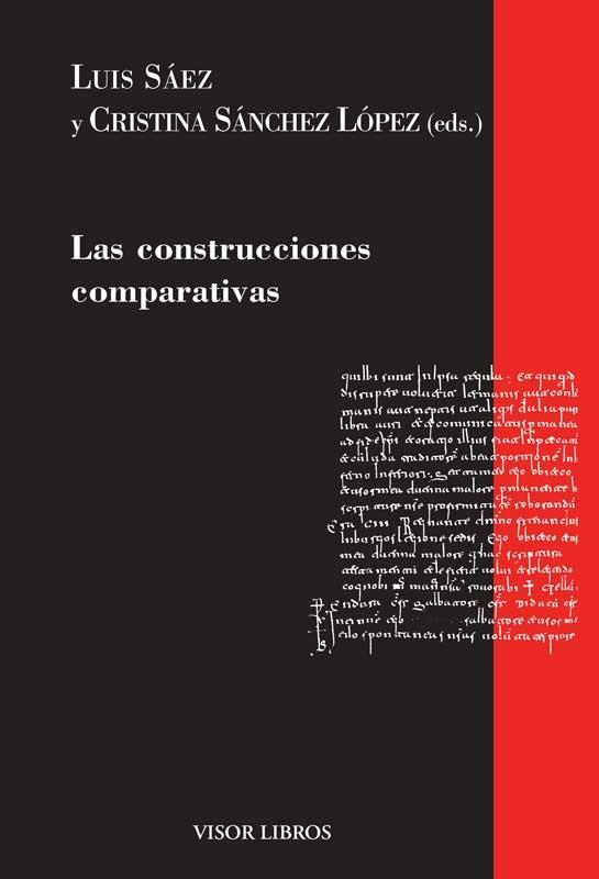 LAS CONSTRUCCIONES COMPARATIVAS | 9788498956986 | SÁEZ, LUÍS/SÁNCHEZ LÓPEZ, CRISTINA | Llibreria Online de Vilafranca del Penedès | Comprar llibres en català