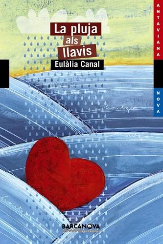 LA PLUJA ALS LLAVIS | 9788448925697 | CANAL, EULALIA | Llibreria L'Odissea - Libreria Online de Vilafranca del Penedès - Comprar libros