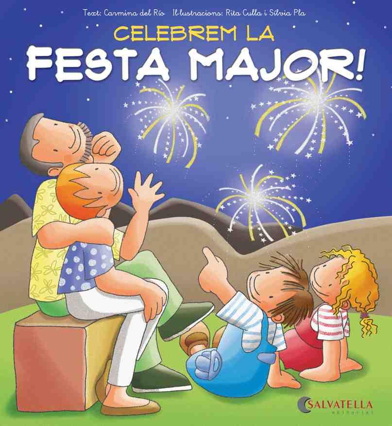 CELEBREM LA FESTA MAJOR | 9788484127673 | DEL RIO GALVE, CARMINA | Llibreria Online de Vilafranca del Penedès | Comprar llibres en català