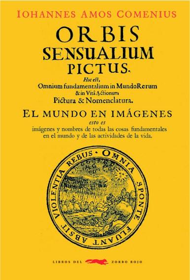 ORBIS SENSUALIUM PICTUS | 9788494773464 | COMENIUS, IOHANNES AMOS | Llibreria Online de Vilafranca del Penedès | Comprar llibres en català