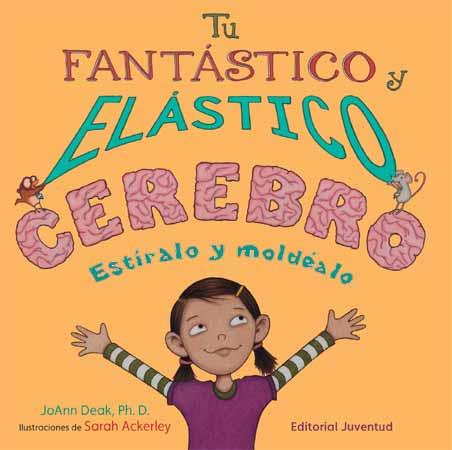 TU FANTASTICO Y ELASTICO CEREBRO | 9788426139566 | DEAK, JOANN / ACKERLEY, SARAH | Llibreria Online de Vilafranca del Penedès | Comprar llibres en català