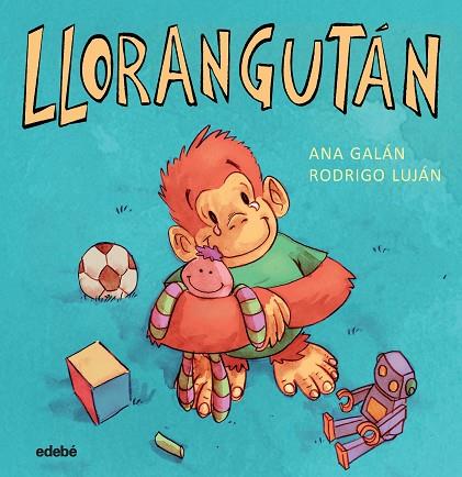 LLORANGUTÁN | 9788468334677 | ÁLVAREZ SALAS, MACARENA | Llibreria Online de Vilafranca del Penedès | Comprar llibres en català