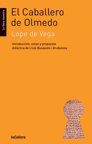 EL CABALLERO DE OLMEDO | 9788424652722 | LOPE DE VEGA, FÉLIX | Llibreria L'Odissea - Libreria Online de Vilafranca del Penedès - Comprar libros