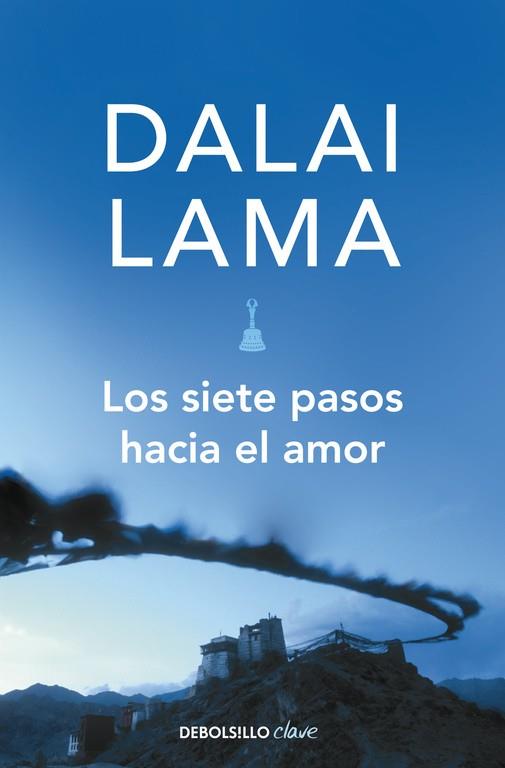 LOS SIETE PASOS HACIA EL AMOR | 9788499080147 | DALAI LAMA | Llibreria Online de Vilafranca del Penedès | Comprar llibres en català