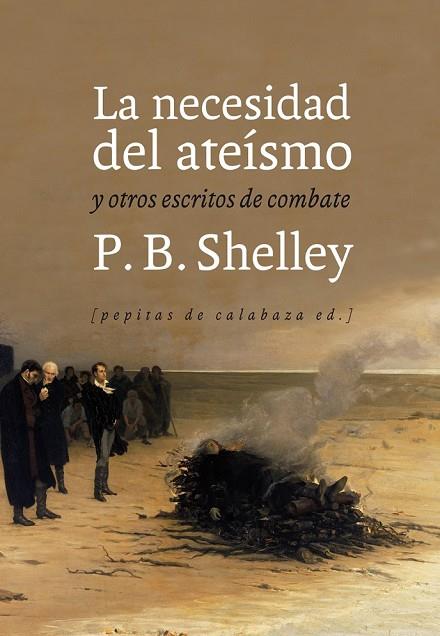 LA NECESIDAD DEL ATEÍSMO | 9788415862383 | SHELLEY, PERCY BYSSHE | Llibreria Online de Vilafranca del Penedès | Comprar llibres en català