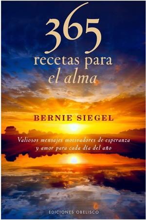 365 RECETAS PARA EL ALMA | 9788497777872 | SIEGEL, BERNIE | Llibreria L'Odissea - Libreria Online de Vilafranca del Penedès - Comprar libros