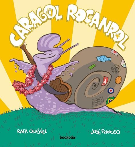 CARAGOL ROCANROL | 9788412815481 | ORDÓÑEZ CUADRADO, RAFAEL/FRAGOSO, JOSÉ | Llibreria Online de Vilafranca del Penedès | Comprar llibres en català