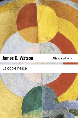 LA DOBLE HELICE | 9788420674322 | WATSON, JAMES D | Llibreria Online de Vilafranca del Penedès | Comprar llibres en català