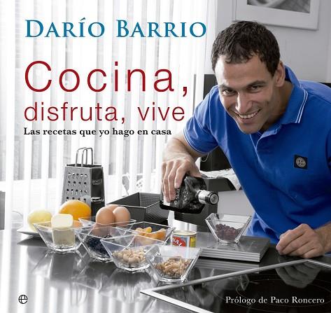 COCINA DISFRUTA VIVE | 9788499708096 | BARRIO, DARÍO | Llibreria L'Odissea - Libreria Online de Vilafranca del Penedès - Comprar libros