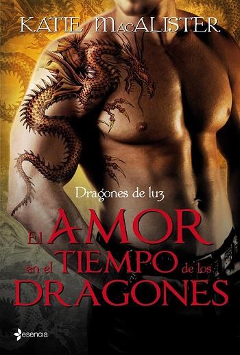 EL AMOR EN EL TIEMPO DE LOS DRAGONES DRAGONES DE LUZ | 9788408097372 | MACALISTER, KATIE | Llibreria Online de Vilafranca del Penedès | Comprar llibres en català