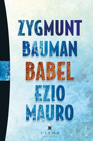 BABEL | 9788483308653 | BAUMAN, ZYGMUNT / MAURO, EZIO | Llibreria Online de Vilafranca del Penedès | Comprar llibres en català