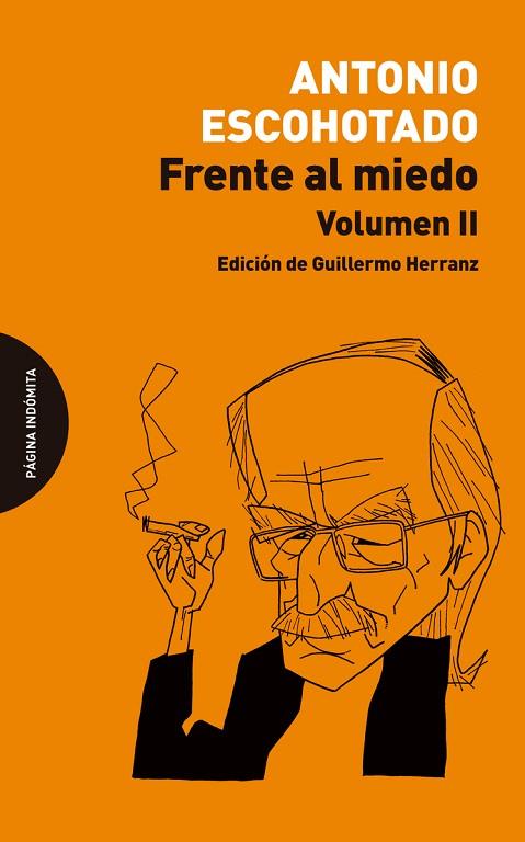 FRENTE AL MIEDO VOLUMEN II | 9788412818710 | ESCOHOTADO, ANTONIO | Llibreria Online de Vilafranca del Penedès | Comprar llibres en català