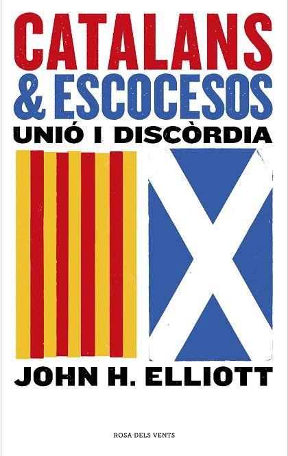 CATALANS & ESCOCESOS | 9788416930852 | ELLIOTT, JOHN H. | Llibreria L'Odissea - Libreria Online de Vilafranca del Penedès - Comprar libros