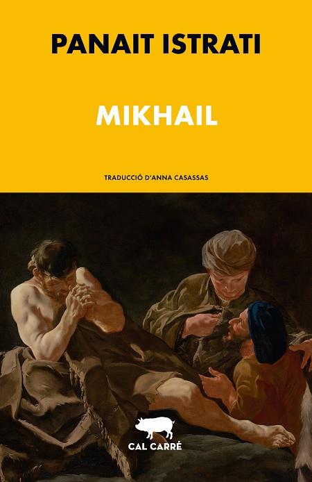 MIKHAIL | 9788412863512 | ISTRATI, PANAÏT | Llibreria Online de Vilafranca del Penedès | Comprar llibres en català