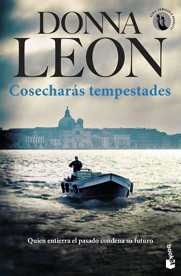 COSECHARÁS TEMPESTADES | 9788432243660 | LEON, DONNA | Llibreria Online de Vilafranca del Penedès | Comprar llibres en català