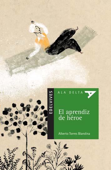 EL APRENDIZ DE HEROE | 9788426371188 | TORRES BLANDINA, ALBERTO | Llibreria L'Odissea - Libreria Online de Vilafranca del Penedès - Comprar libros