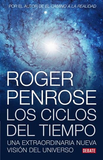 CICLOS DEL TIEMPO | 9788483069226 | PENROSE, ROGER | Llibreria Online de Vilafranca del Penedès | Comprar llibres en català