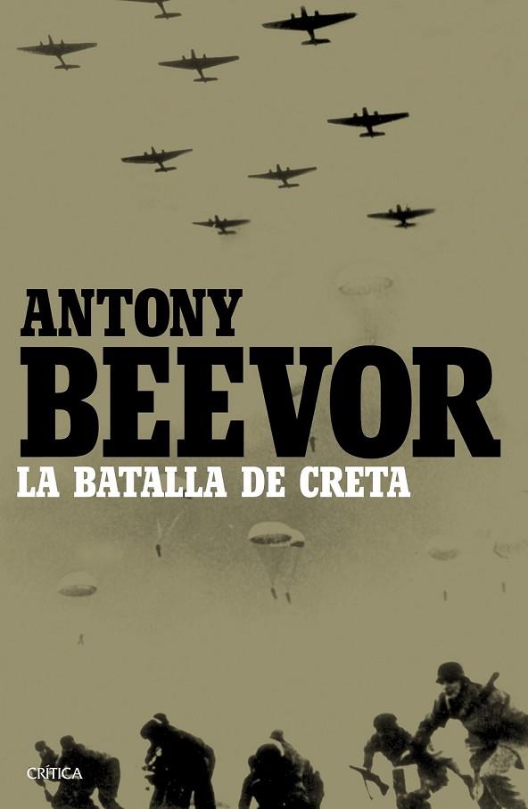 LA BATALLA DE CRETA | 9788498928686 | BEEVOR, ANTONY | Llibreria Online de Vilafranca del Penedès | Comprar llibres en català