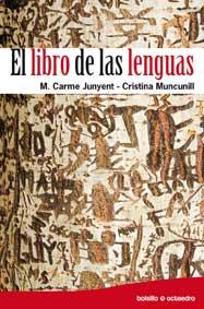 EL LIBRO DE LAS LENGUAS | 9788499210919 | JUNYENT, CARME Y MUNCUNILL, CRISTINA | Llibreria Online de Vilafranca del Penedès | Comprar llibres en català