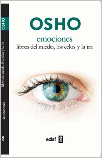 EMOCIONES LIBRES DEL MIEDO LOS CELOS Y LA IRA | 9788441428324 | OSHO | Llibreria L'Odissea - Libreria Online de Vilafranca del Penedès - Comprar libros