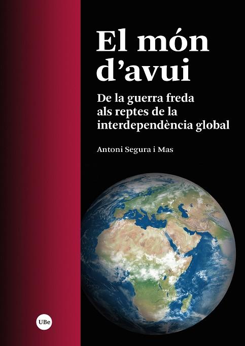 EL MÓN D’AVUI | 9788491688273 | SEGURA I MAS, ANTONI | Llibreria Online de Vilafranca del Penedès | Comprar llibres en català