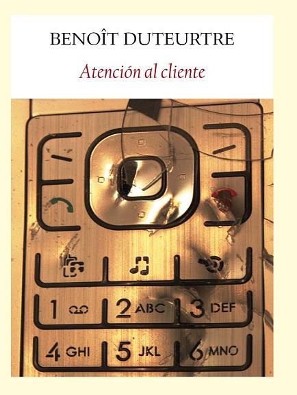 ATENCION AL CLIENTE | 9788493985578 | DUTEURTRE, BENOIT | Llibreria Online de Vilafranca del Penedès | Comprar llibres en català