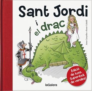 SANT JORDI I EL DRAC ( ED LUXE TAPA DURA ) | 9788424645847 | CANYELLES I ROCA, ANNA | Llibreria Online de Vilafranca del Penedès | Comprar llibres en català