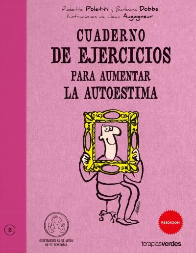 CUADERNO DE EJERCICIOS AUMENTAR LA AUTOESTIMA | 9788492716272 | POLETTI, ROSETTE / DOBBS, BARBARA | Llibreria Online de Vilafranca del Penedès | Comprar llibres en català