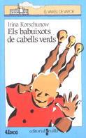 ELS BABUIXOTS DE CABELLS VERDS | 9788476296028 | IRINA KORSCHUNOW | Llibreria L'Odissea - Libreria Online de Vilafranca del Penedès - Comprar libros