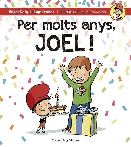 PER MOLTS ANYS, JOEL! | 9788490344347 | ROIG CÉSAR, ROGER | Llibreria Online de Vilafranca del Penedès | Comprar llibres en català