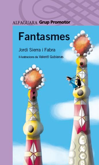 FANTASMES | 9788490479131 | SIERRA I FABRA, JORDI | Llibreria L'Odissea - Libreria Online de Vilafranca del Penedès - Comprar libros