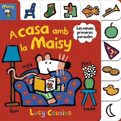 A CASA AMB LA MAISY (MAISY. TOT CARTRÓ) | 9788448852191 | COUSINS, LUCY | Llibreria L'Odissea - Libreria Online de Vilafranca del Penedès - Comprar libros